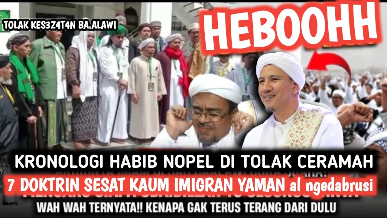 HEBOH HABIB NOVEL DI TOLAK CERAMAH‼️7 KES3S4T4N KAUM BA.ALAWI‼️UMAT WAJIB TAU...!!