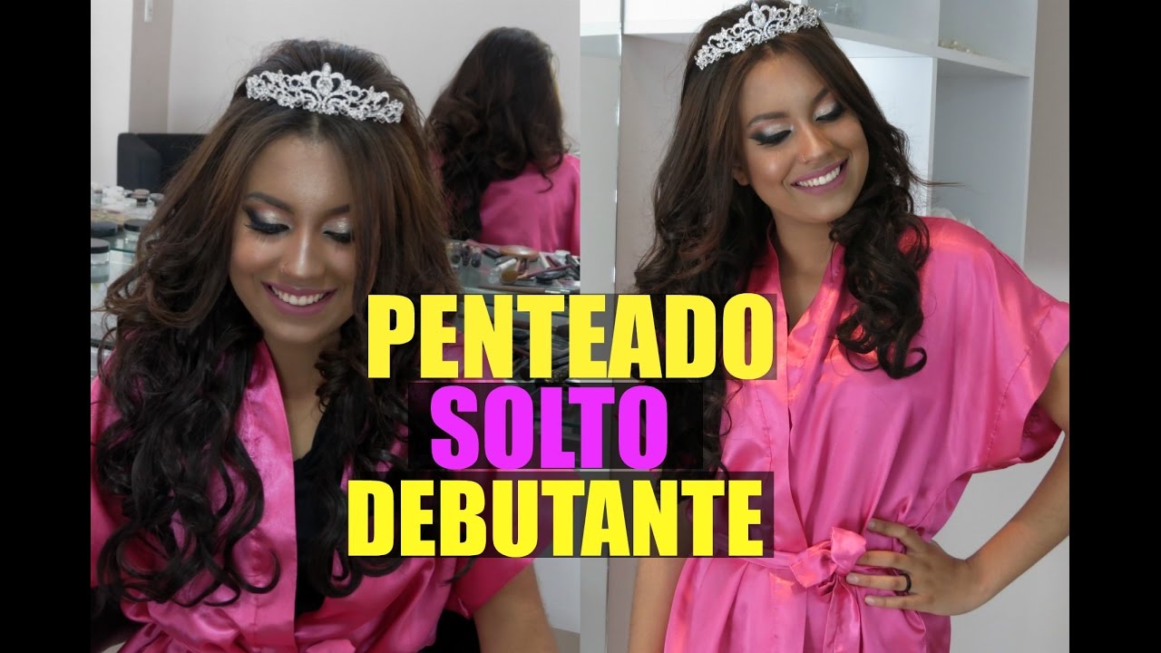 Penteado Solto Para Debutantes