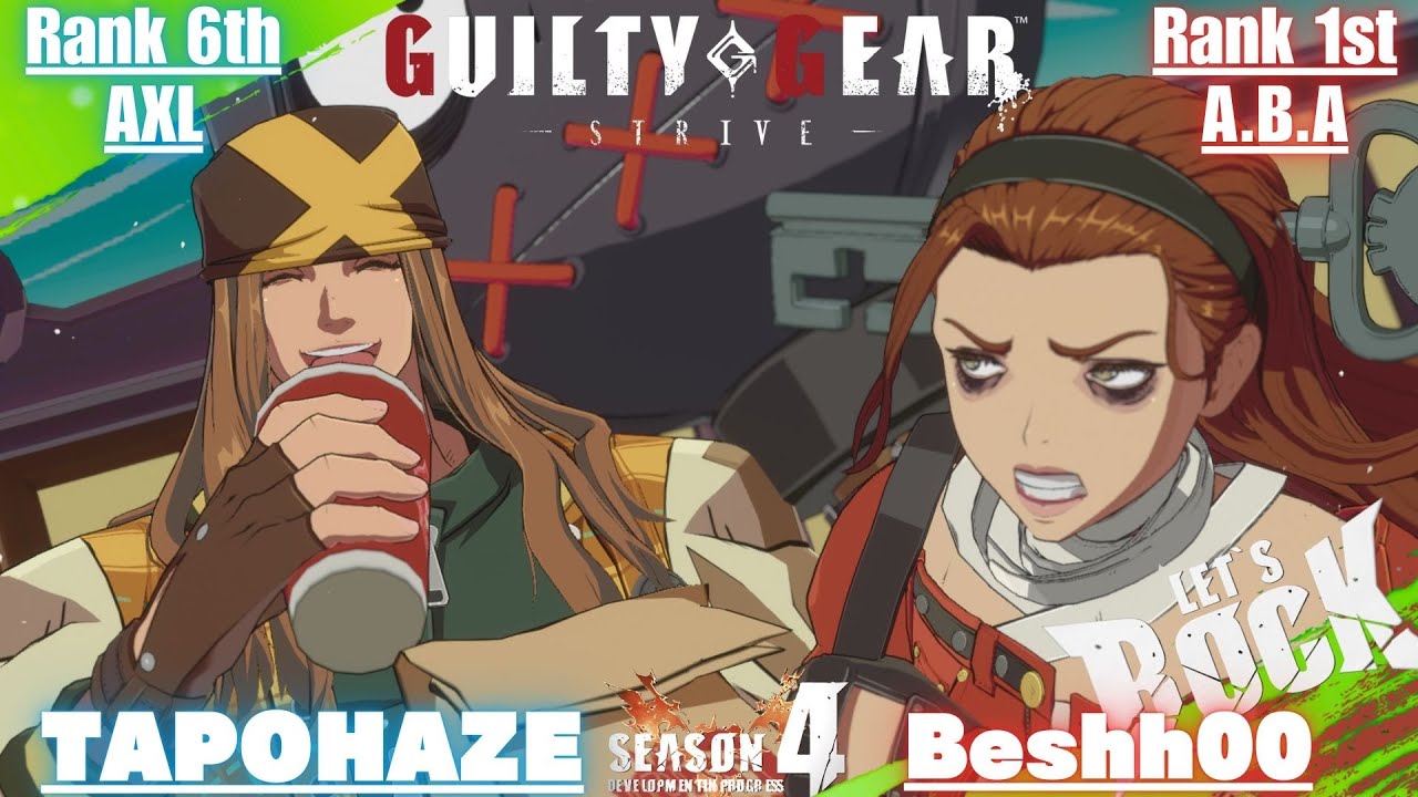 GGST➤Rank 6th AXL / アクセル [ TAPOHAZE/タポハゼ ] vs Rank 1st A.B.A / アバ [ Beshh00 ] Guilty Gear Strive