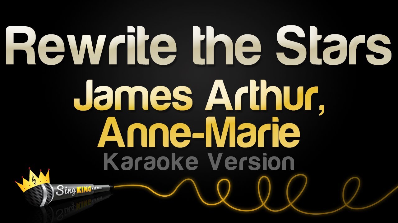James Arthur, Anne Marie - Rewrite the Stars (Karaoke Version)
