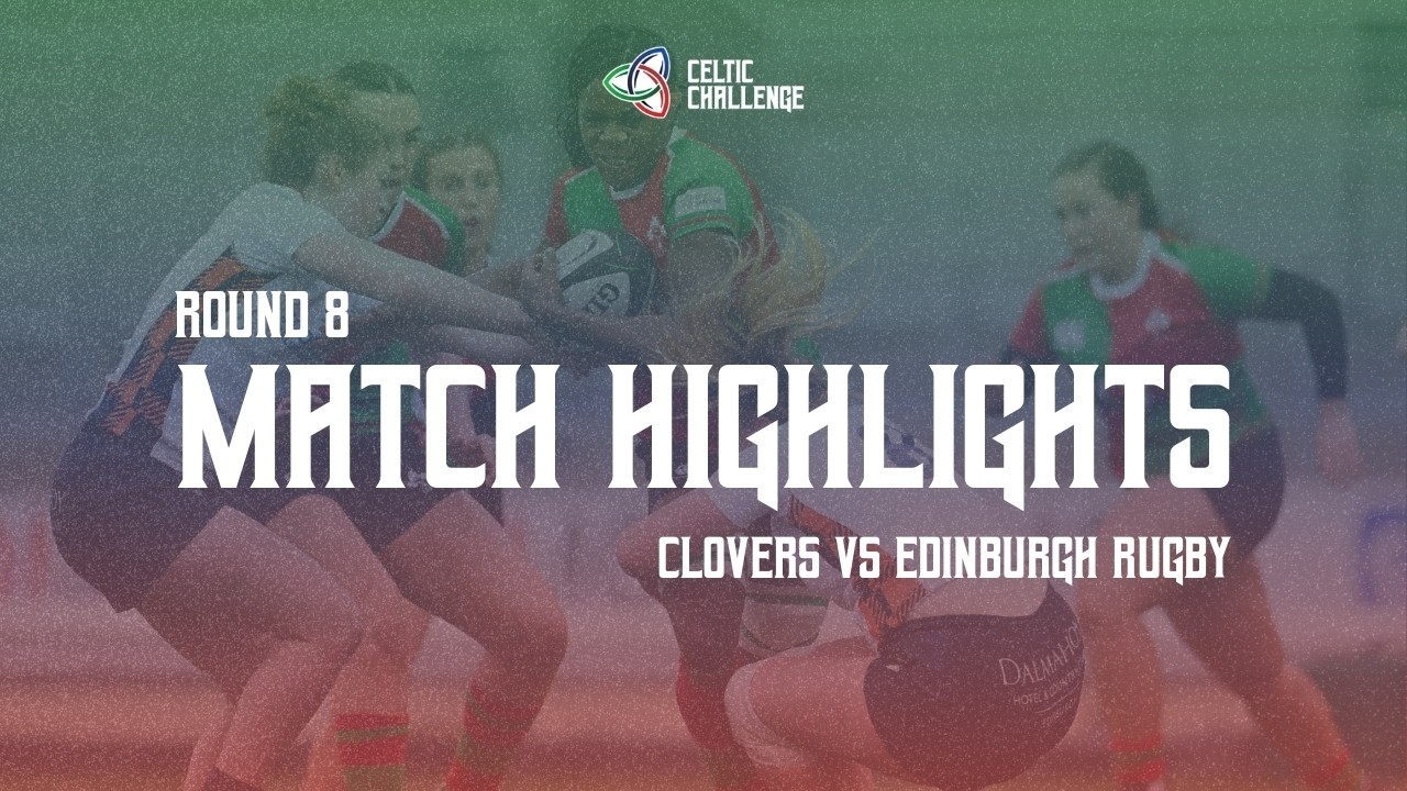 Highlights | Clovers v Edinburgh Rugby | Round 8 | Celtic Challenge 25/26