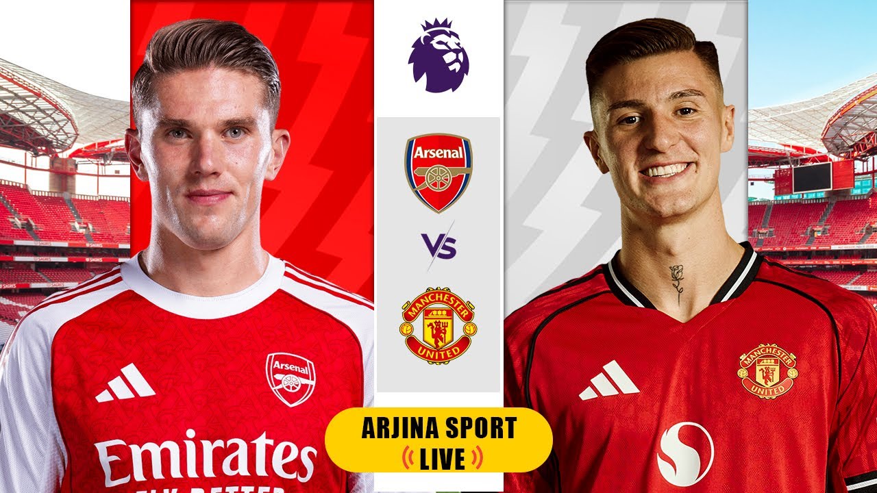 Arsenal VS Manchester United