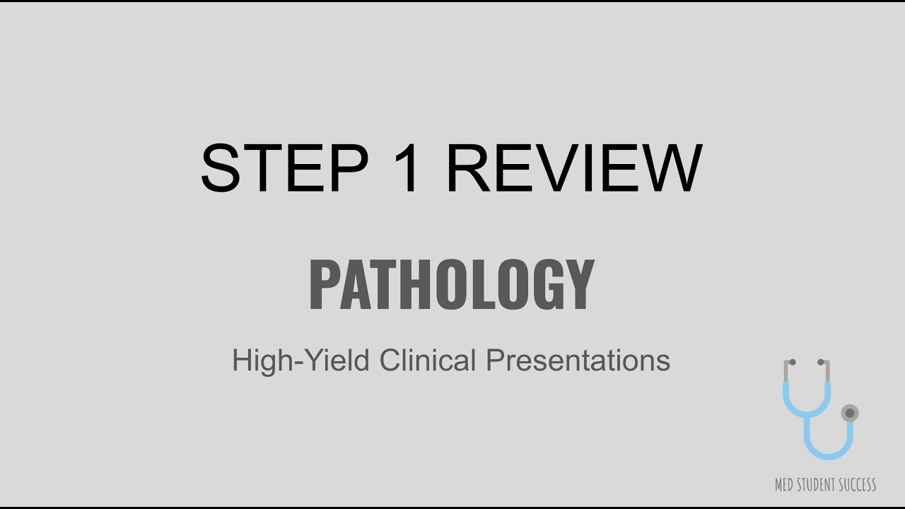 USMLE STEP 1 HIGH YIELD PATHOLOGY | PATH | MED STUDENT SUCCESS