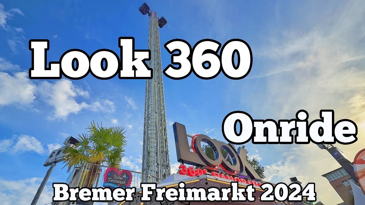 Look 360 - Schneider - Onride | Freimarkt Bremen 2024