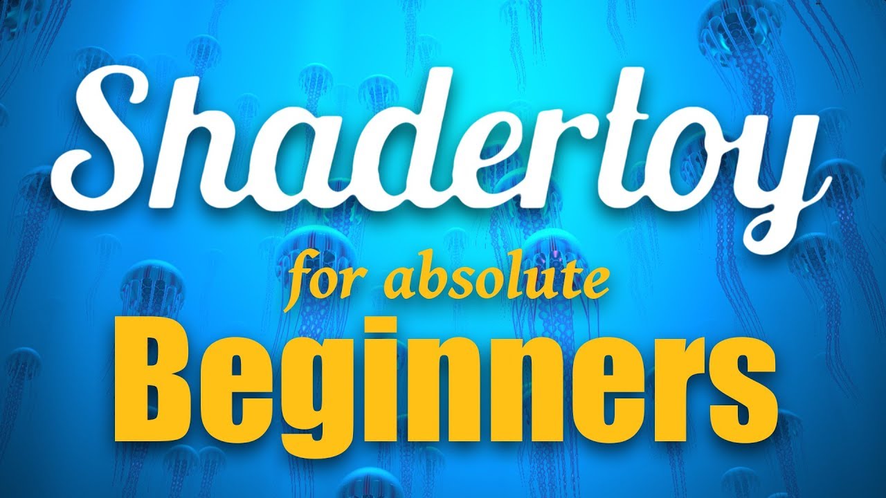 Shadertoy for absolute beginners