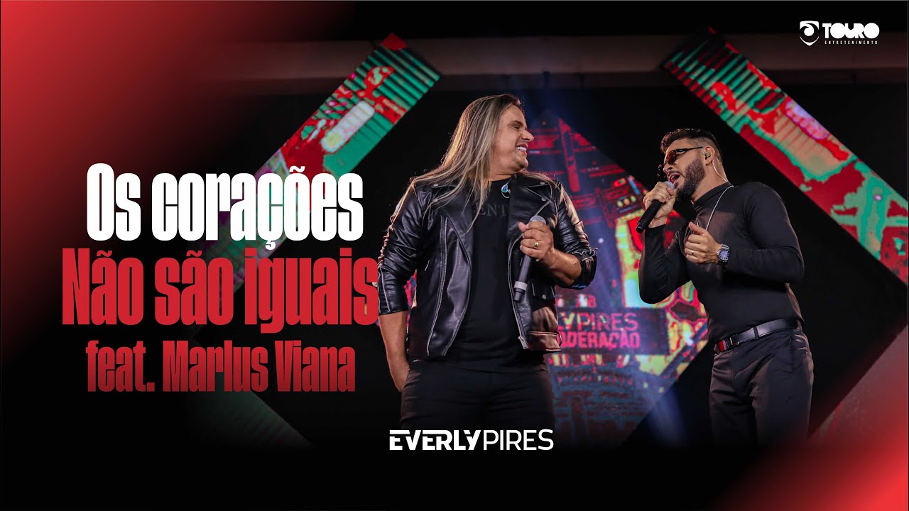 Everly Pires - Os Corações Não São Iguais - Feat. Marlus Viana ( Sem Moderação ) Ao Vivo