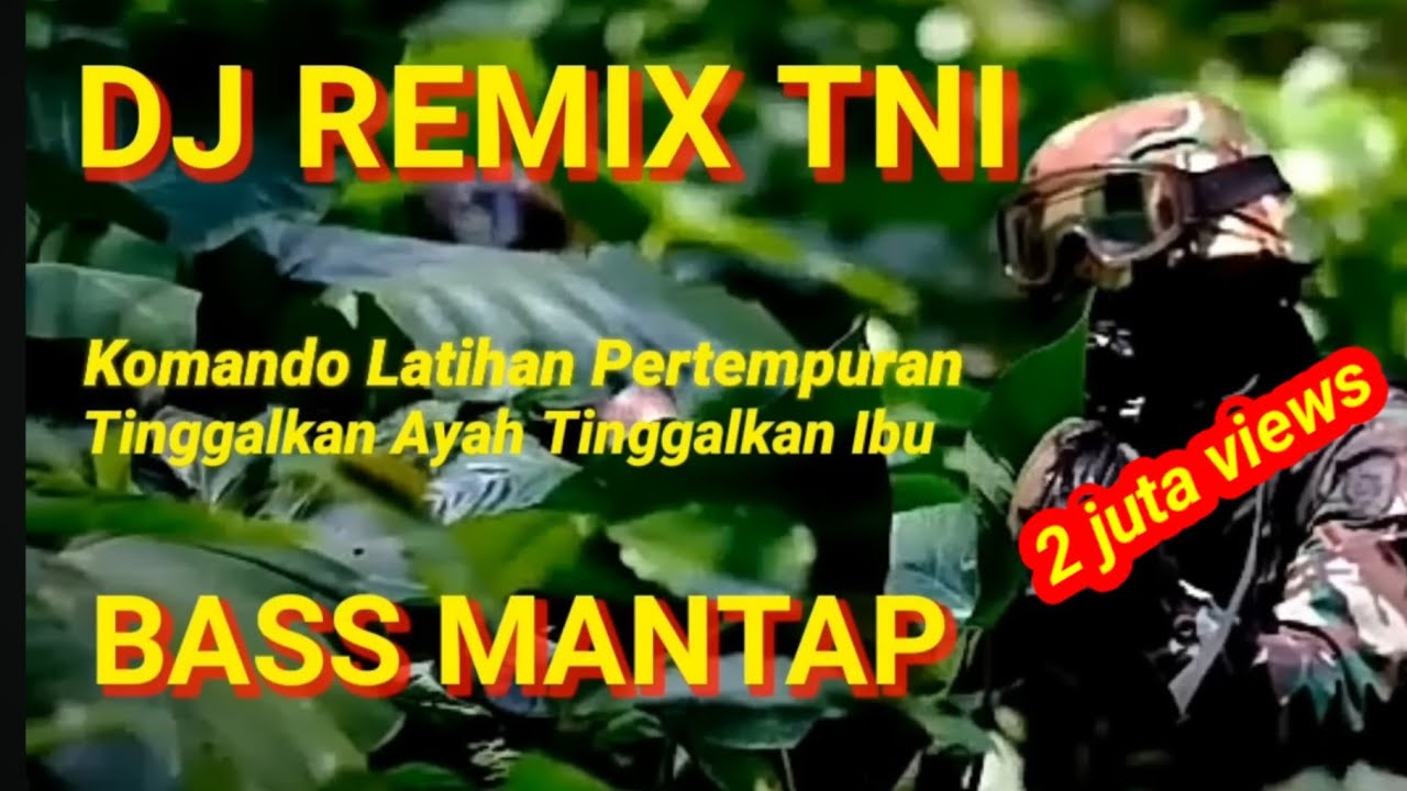 KOMANDO LATIHAN PERTEMPURAN - DJ KOMANDO LATIHAN PERTEMPURAN #militer #komando #tni #military