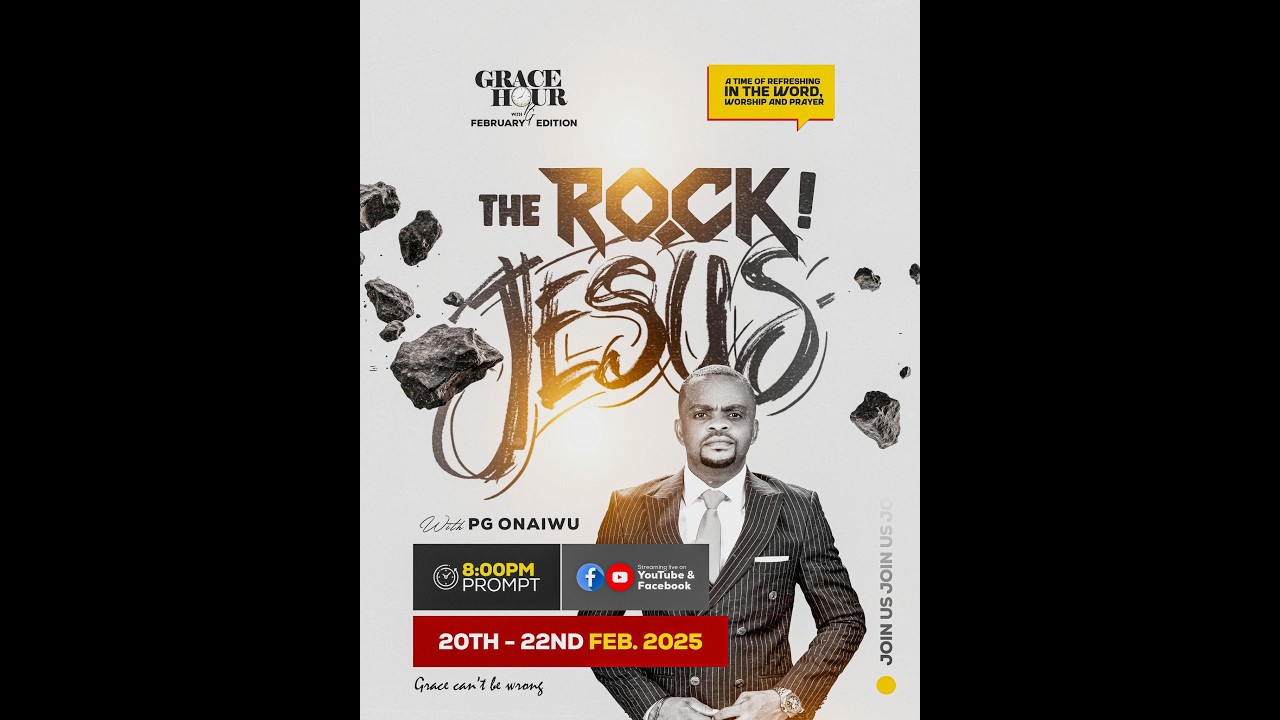 GRACE HOUR WITH PG | FEBRUARY EDITION | THE ROCK JESUS