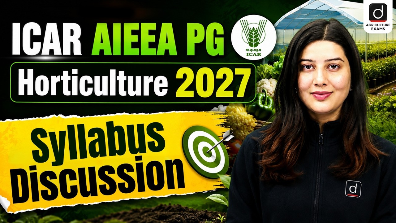 ICAR AIEEA PG Horticulture 2027 | ICAR AIEEA PG Horticulture Syllabus | ICAR AIEEA PG 2027 Strategy