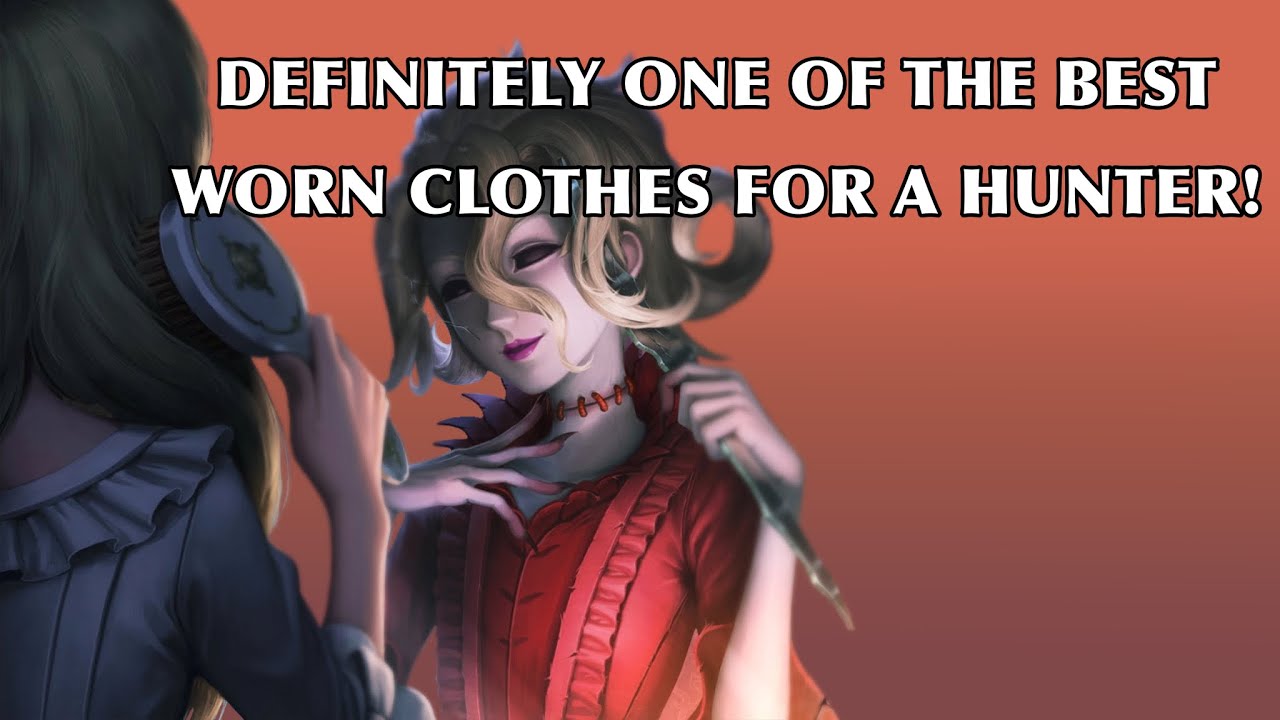 The best WORN CLOTHES! | Identity V