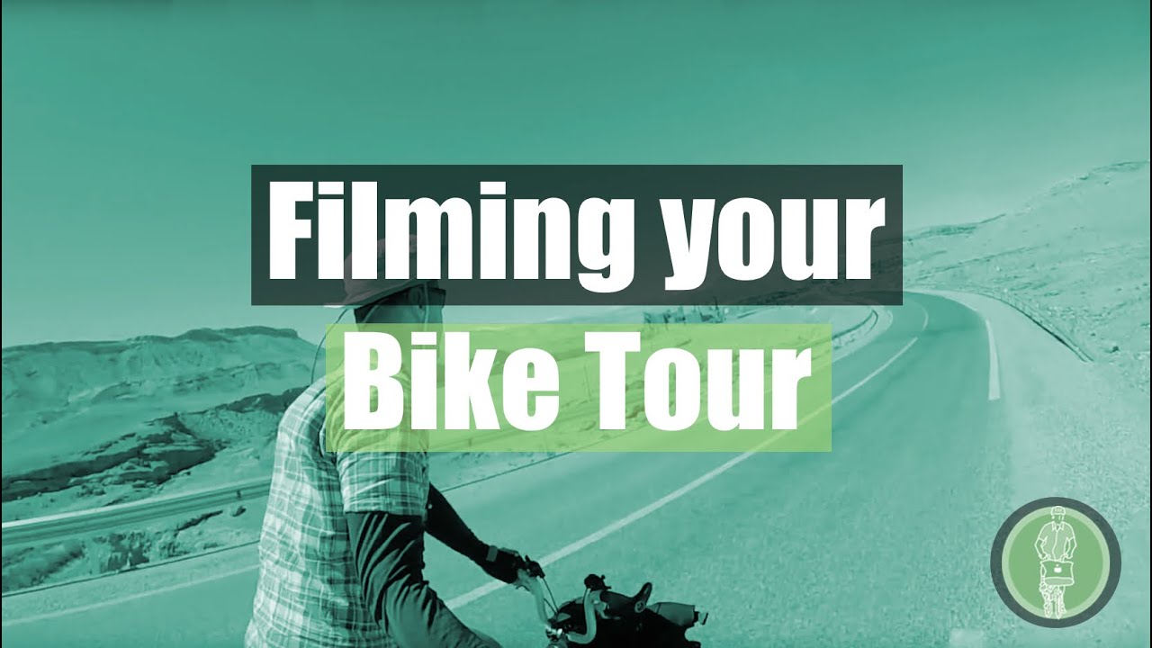 Filming your bike tour