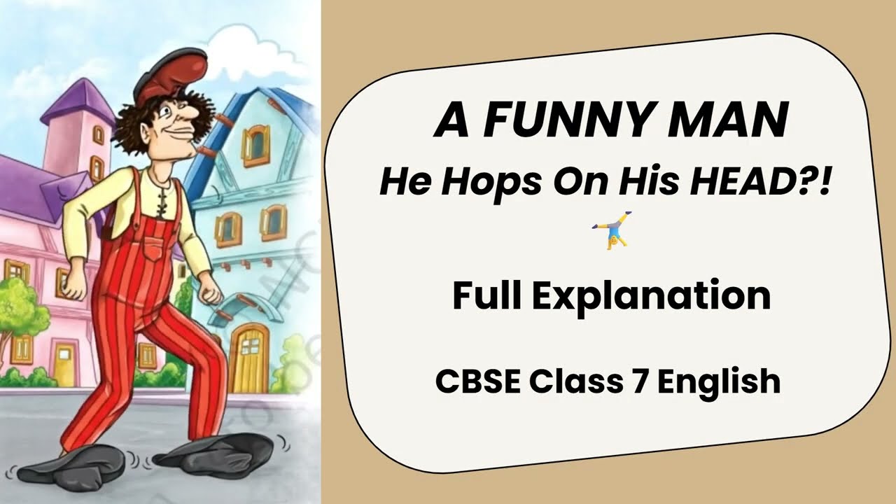 A Funny Man CBSE/NCERT Class 7 English | Unit 2 Poem Animation & Explanation #class7english #cbse