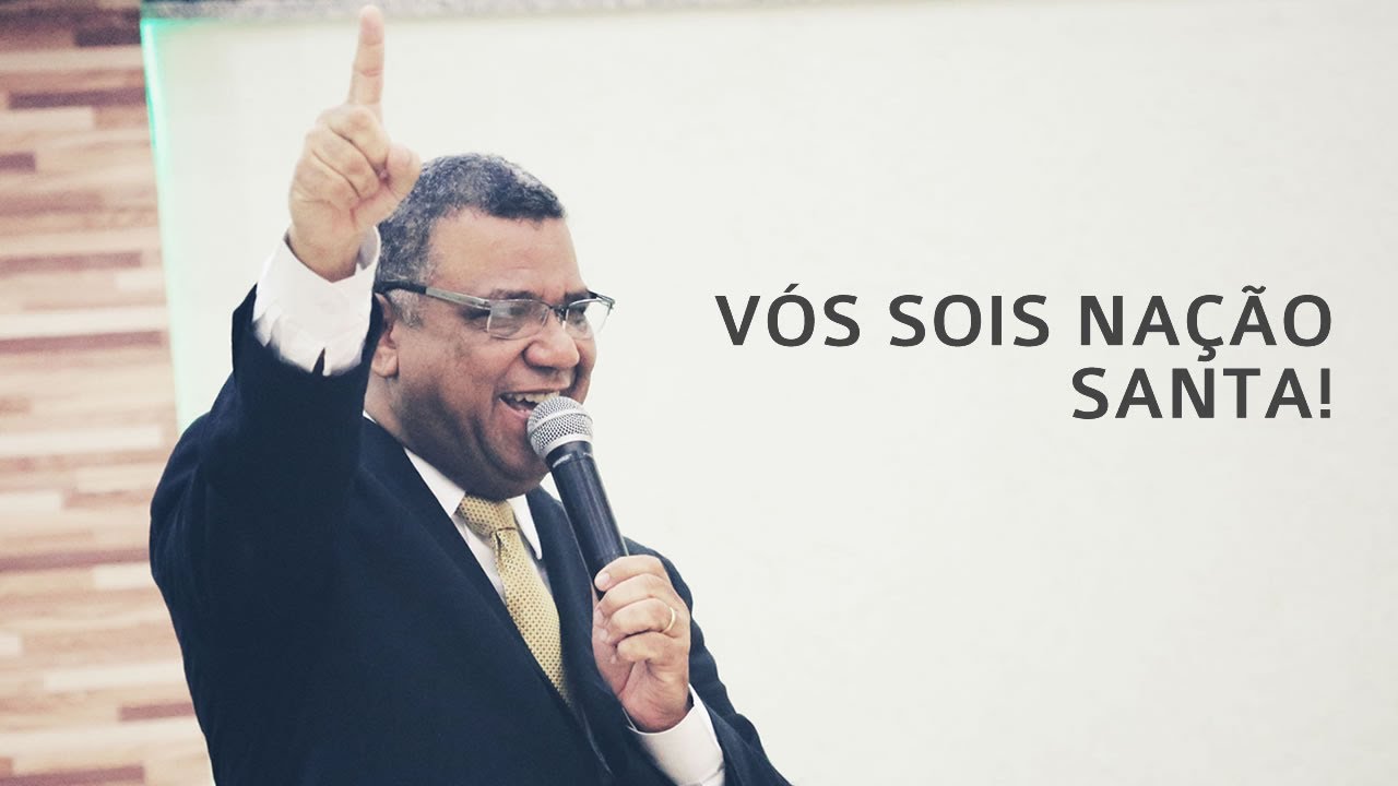 Vós sois a nação santa! - Pr. Marcos Henrique