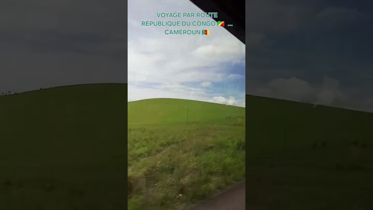 voyage par route Republique du Congo🇨🇬  Cameroun🇨🇲
