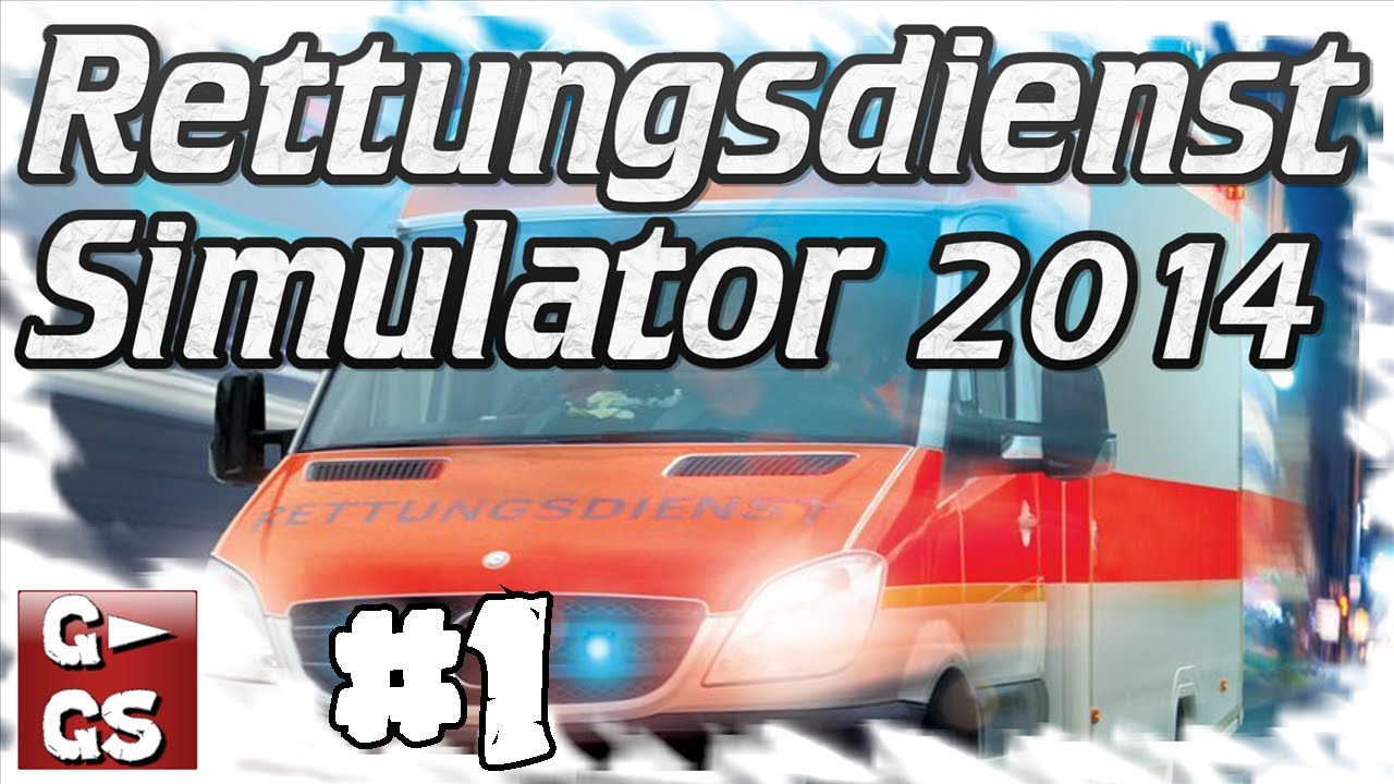 Rettungsdienst Simulator 2014 #1 Preview Wir starten unsere Karriere deutsch HD Lets Play