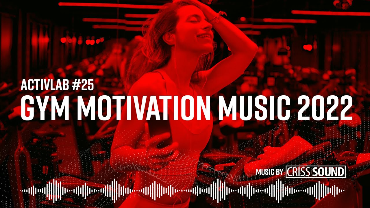 Activlab 🔥 #25 Muzyka na trening / Gym Workout / Club Music Marzec 2022 / Mixed by Criss Sound