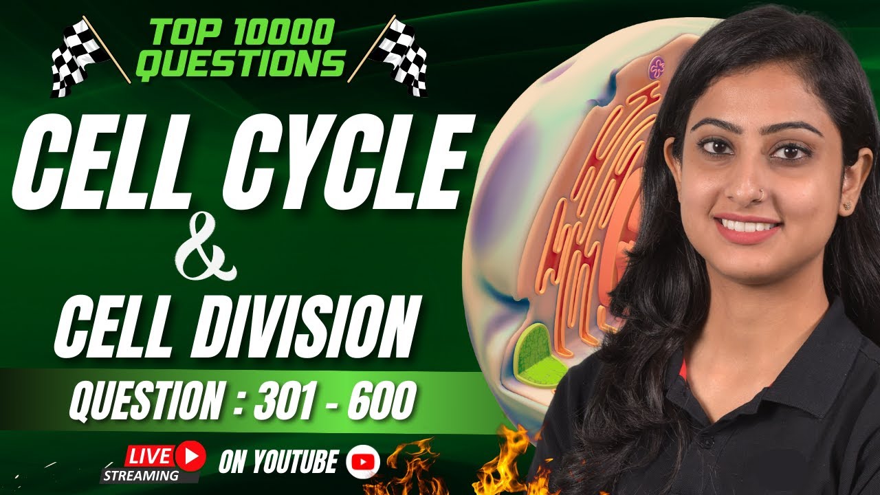 Cell Cycle and Cell Division l Top 10000 Questions l NEET 2024 | Dr. Anand Mani