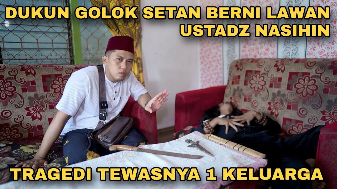 KISAH TEWASNYA 1 KELURGA KARENA DUKUN GOLOG SETAN | Kisah Ustadz Nasihin