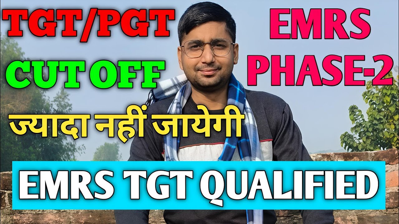 EMRS PHASE-2 : TGT/PGT EXPECTED CUT OFF MARKS🧐| SAFE SCORE🧐| OFFICIAL ANSWER KEY🧐| RESULT🧐| LETEST🧐