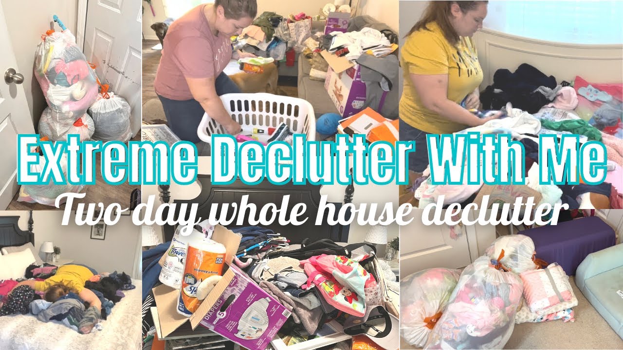 HUGE TWO DAY EXTREME DECLUTTER | GETTING RID OF EVERYTHING | WHOLE HOUSE DECLUTTER