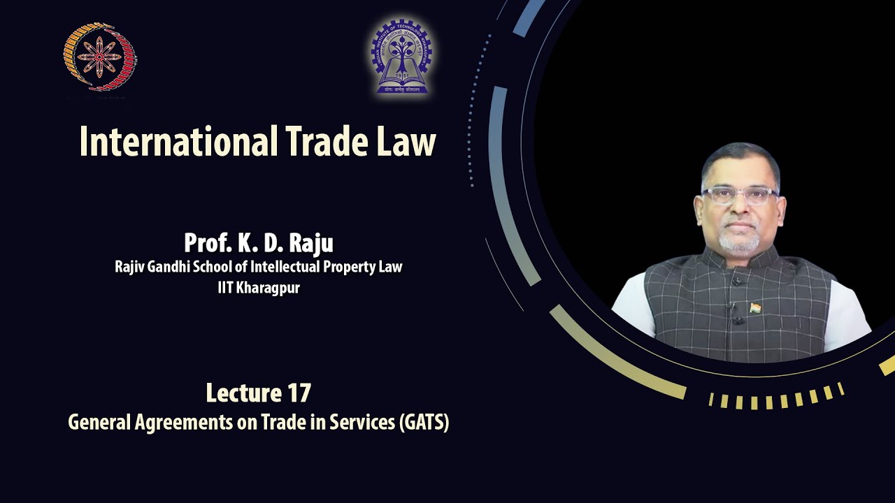 Lecture 17: General Agreements on Trade in Services (GATS)