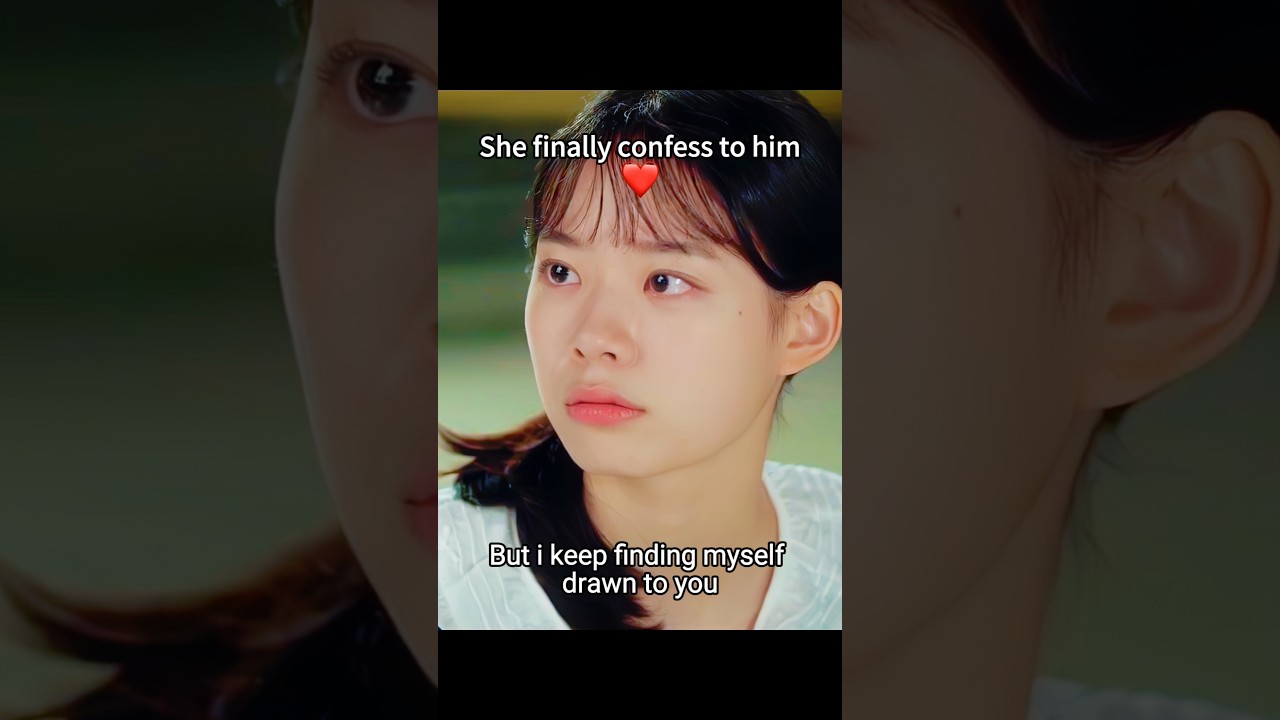 She finally confessed to him 