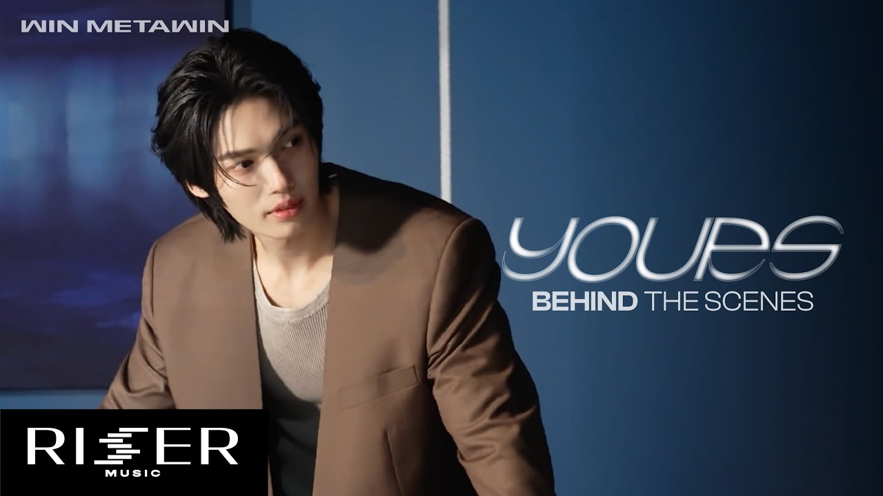 [ WIN METAWIN BEHIND THE SCENES ] EP.3 บุกกลางกองถ่าย MV Yours กับวิน [ENG SUB]
