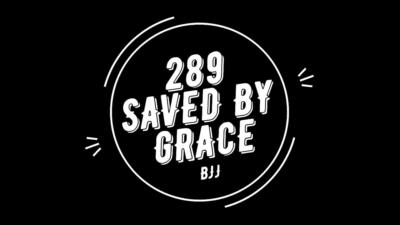 289 SavedByGrace BJJ  (20220702 to 20220730)