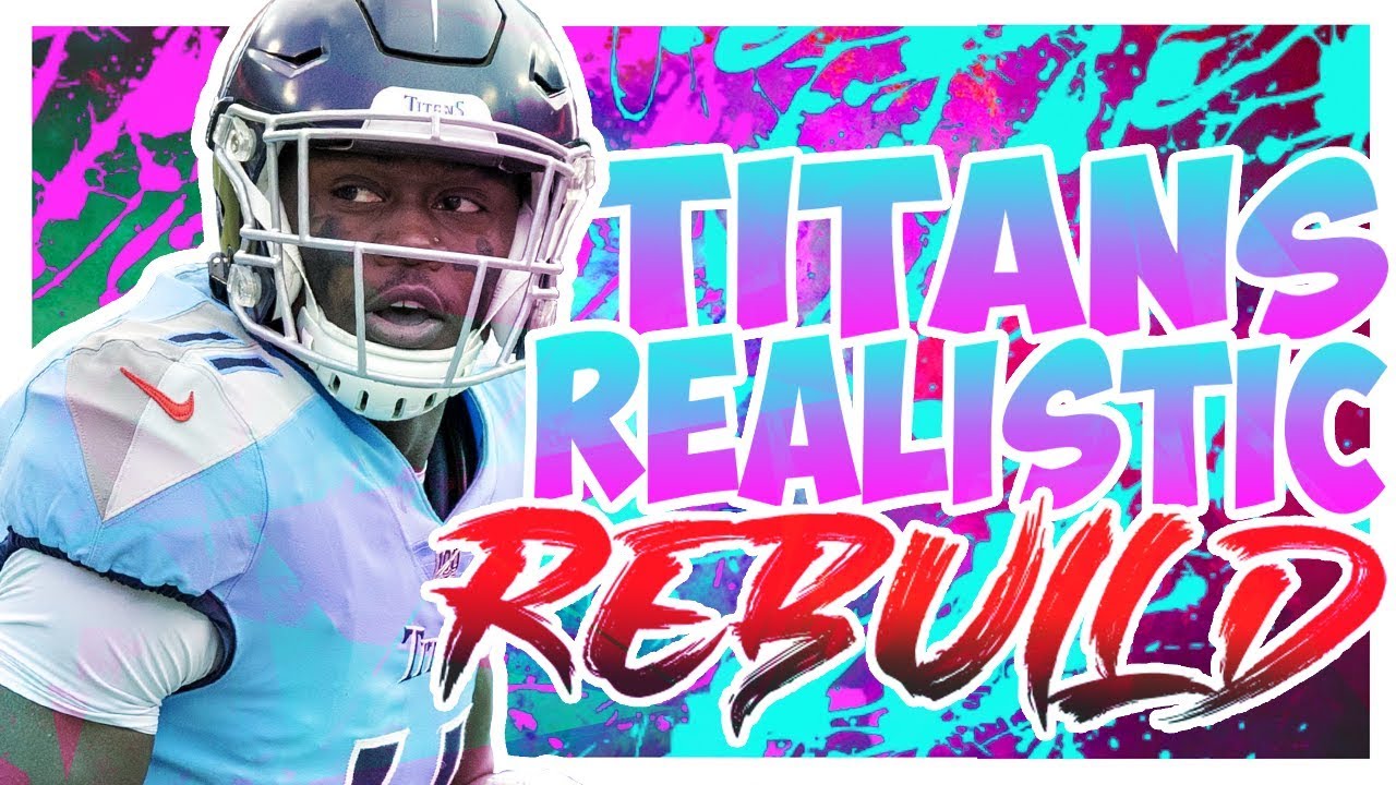 Rebuilding The Tennessee Titans - Madden 20 Realistic Rebuild