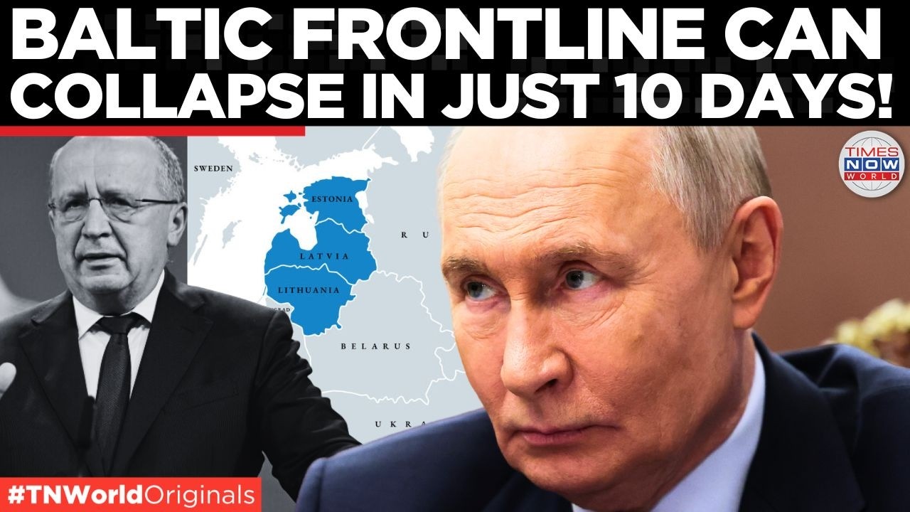 NATO CRISIS: War Games Reveal Baltic Defense Could Collapse In 10 Days | Times Now World