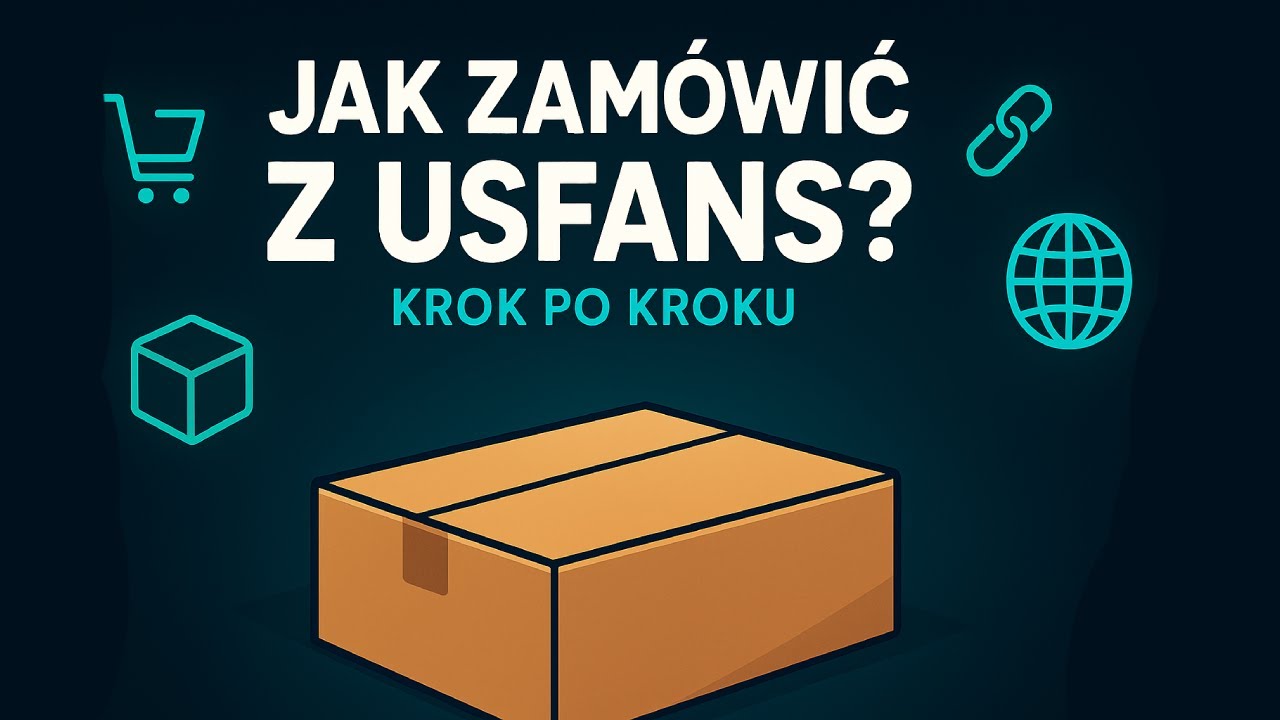 👉 Jak zam&oacute;wić z USFans? Krok po kroku (PORADNIK 2025)