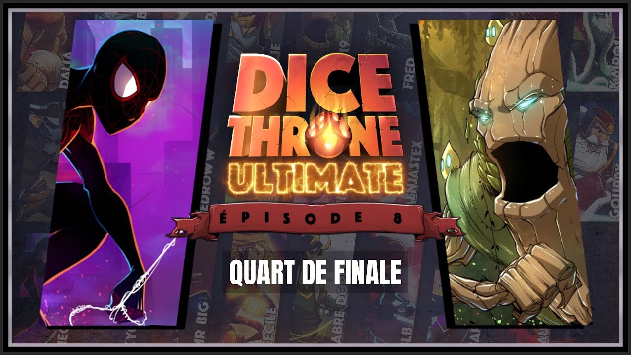 DICE THRONE ULTIMATE 8 - Quart de Finale SPIDERMAN vs TREANT