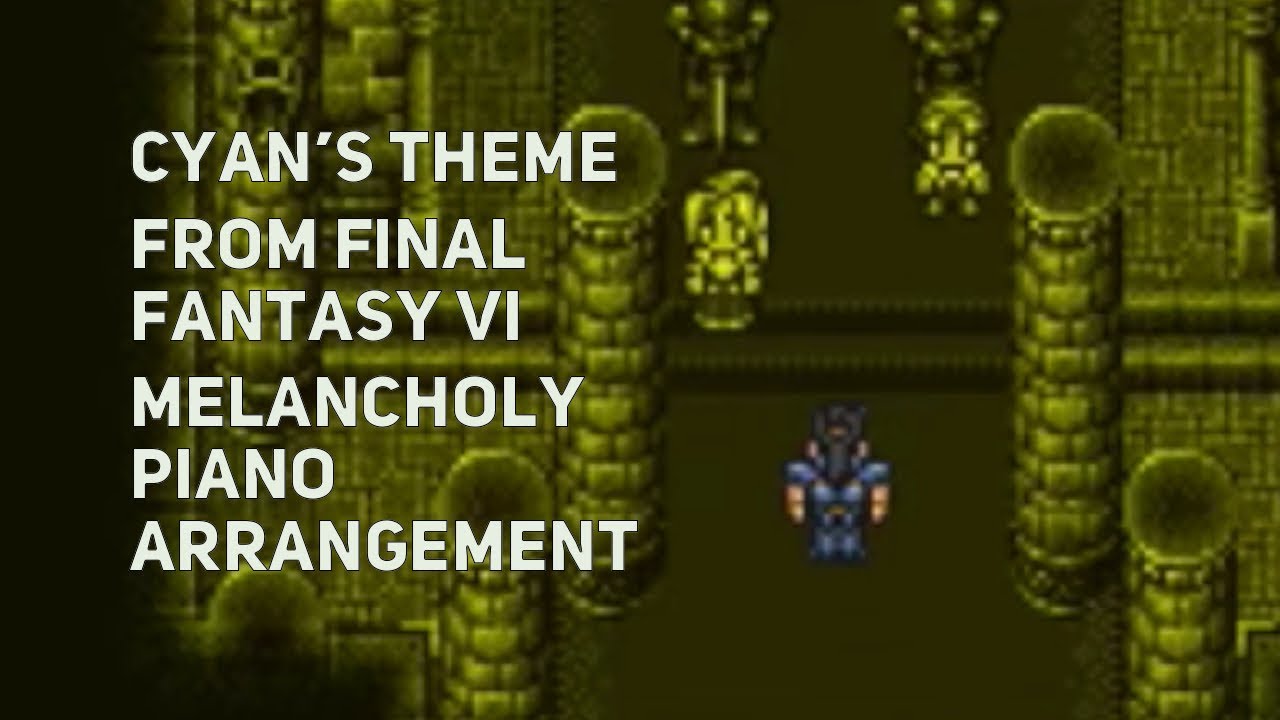 TPR - Cyan’s Theme - A Melancholy Tribute To Final Fantasy VI