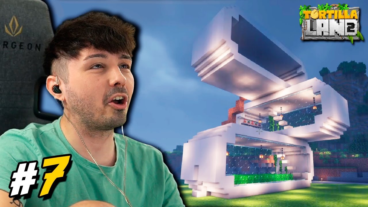 TORTILLALAND 2 #7 | ¡AHORA SI ME GUSTA MI CASA!
