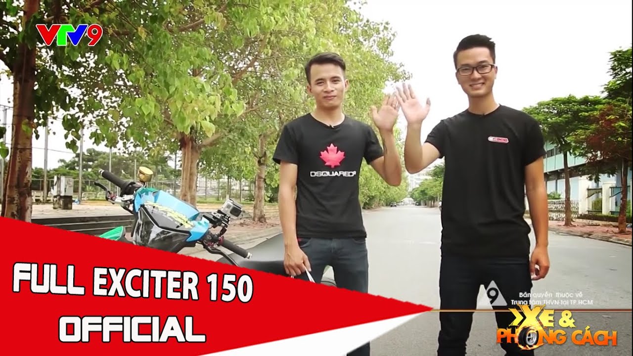 Biker  20 -Đo&agrave;n Văn Quyết- [XE v&agrave; PHONG C&Aacute;CH] - Yamaha EXCITER-Độ Khủng 140 triệu