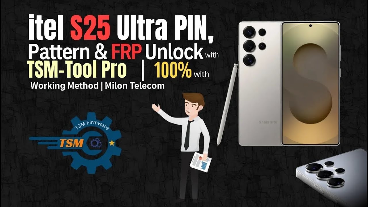 itel S25 Ultra PIN, Pattern & FRP Unlock with TSM-Tool Pro | 100% Working Method | Milon Telecom
