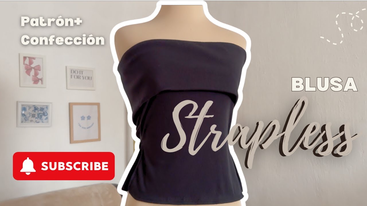 Tutorial BLUSA STRAPLESS🌸Patronaje+Confección