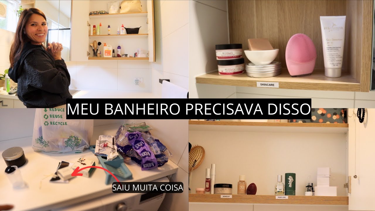 DESTRALHE e ORGANIZAÇÃO do BANHEIRO | MINIMALISMO