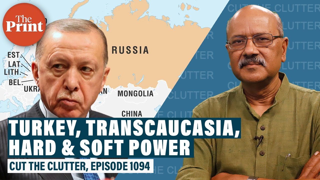 Many little wars in a region we rarely watch: Turkey, Transcaucasia, Central Asia, soft & hard power