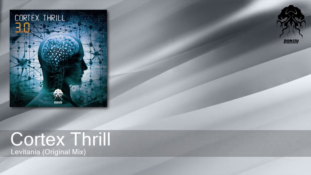 Cortex Thrill - Levitania (Original Mix) [Bonzai Progressive]