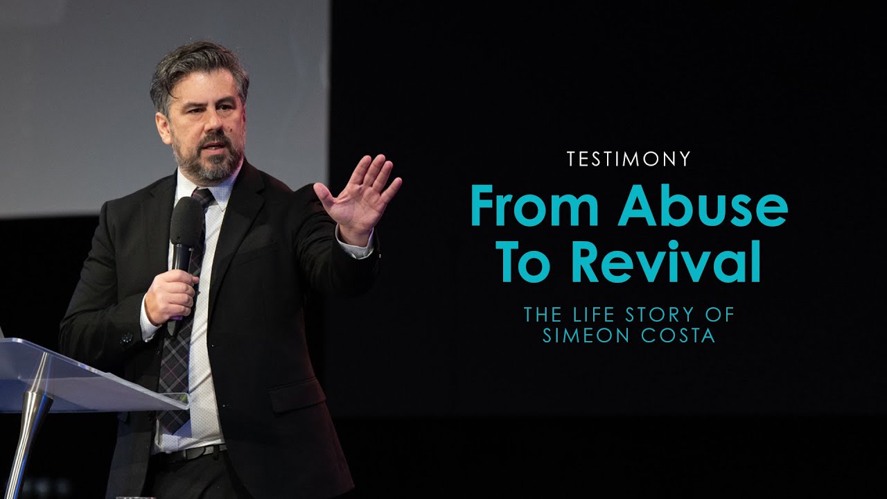 Testimony: From Abuse to Revival | Simeon Costa