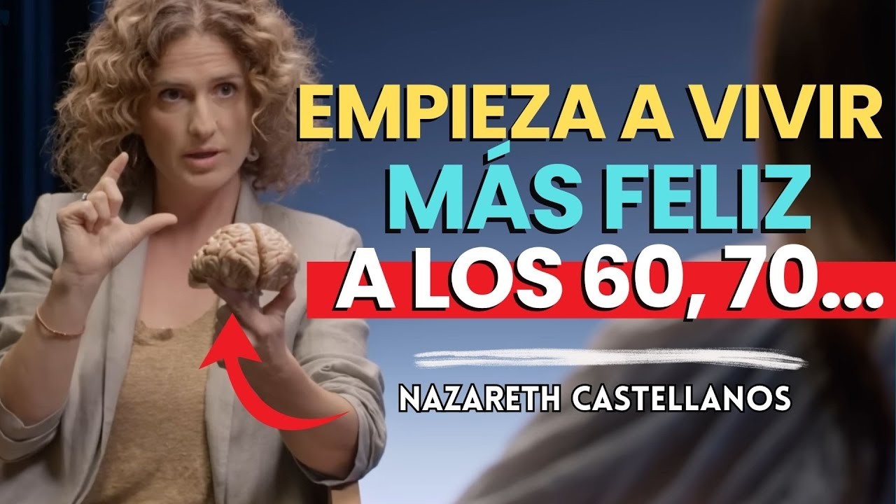 6 Principios Que Te Hacen VIVIR FELIZ y FUERTE en La Vejez - Nazareth Castellanos