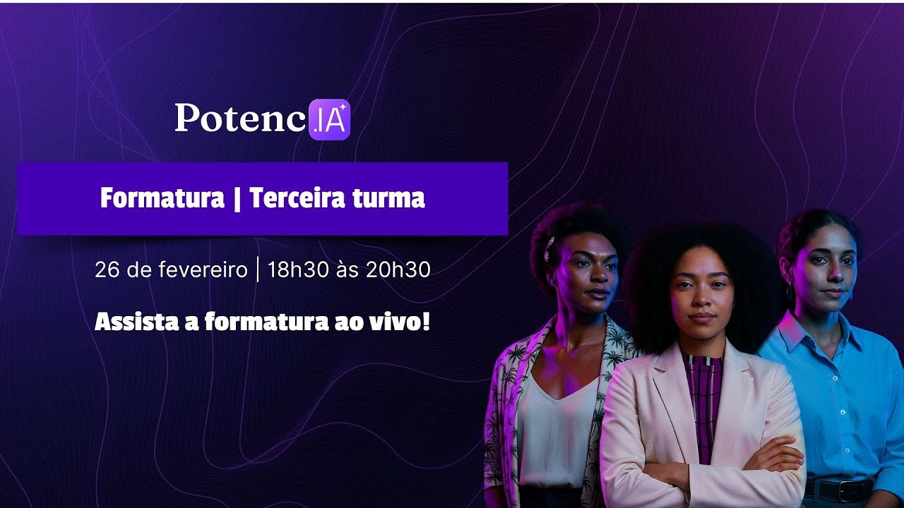 Formatura Potenc.IA | Terceira Turma | Edição 2025