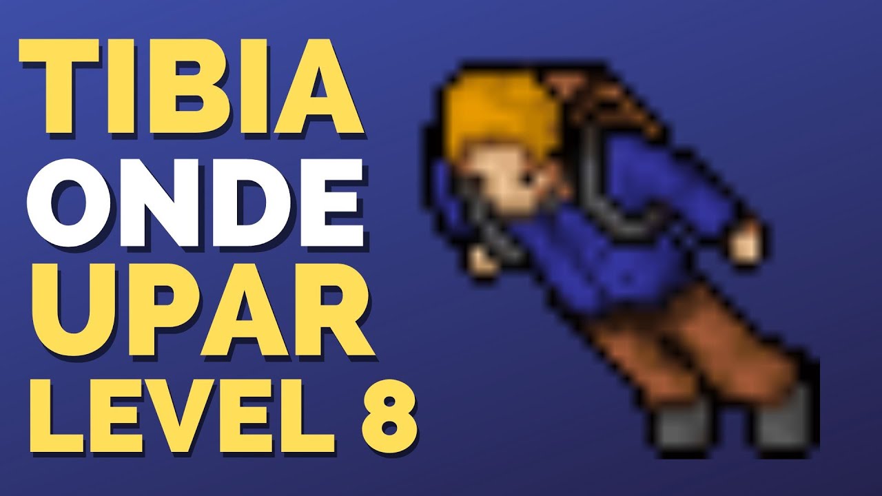 Tibia Onde Upar Level 8