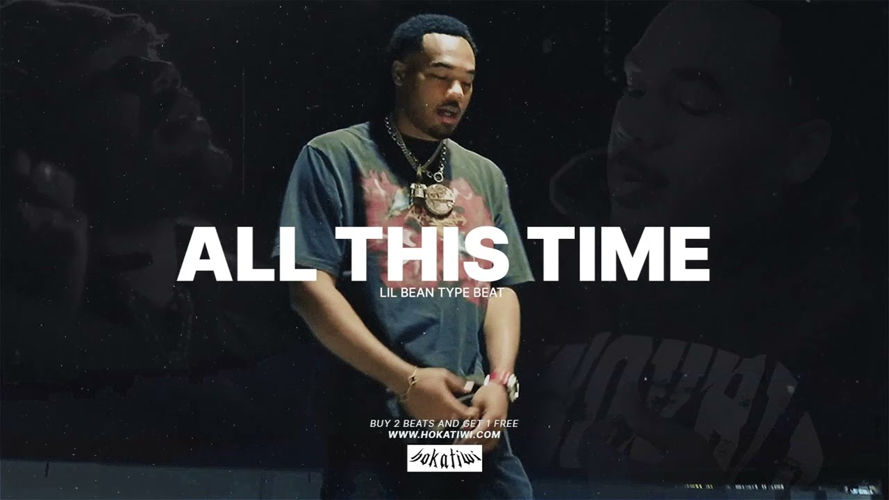 [FREE] Lil Bean Type Beat – ALL THIS TIME (prod. Hokatiwi) | Zay Bang Type Beat