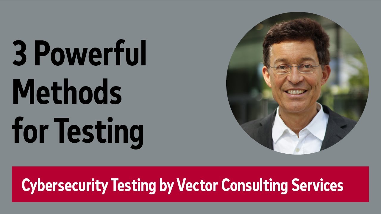Three Powerful Methods to Improve Your Cybersecurity Testing