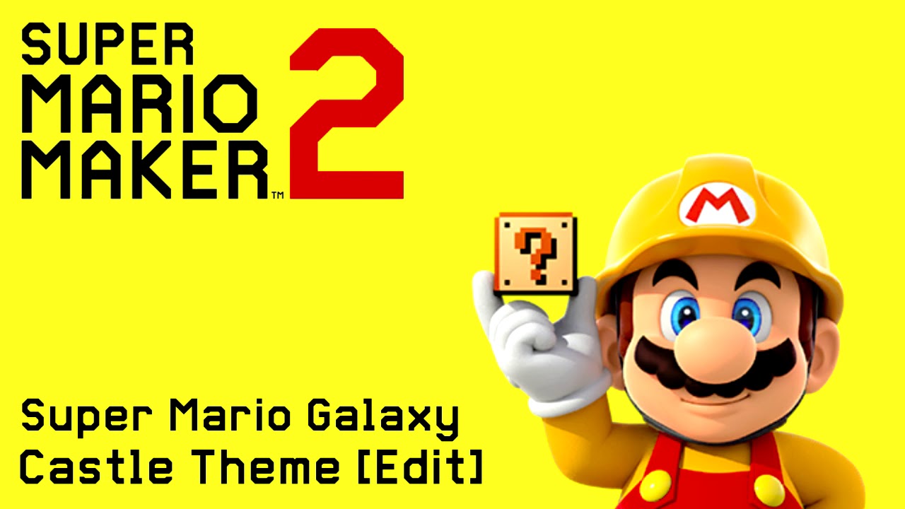 Castle (Super Mario Galaxy) [Edit] - Super Mario Maker 2 (fanmade)