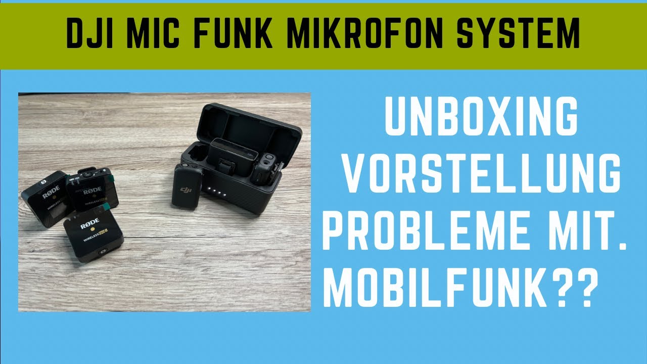 DJI Mic Vorstellung, Vergleich Rode Wireless Go 2. Störungen durch Mobilfunk ??