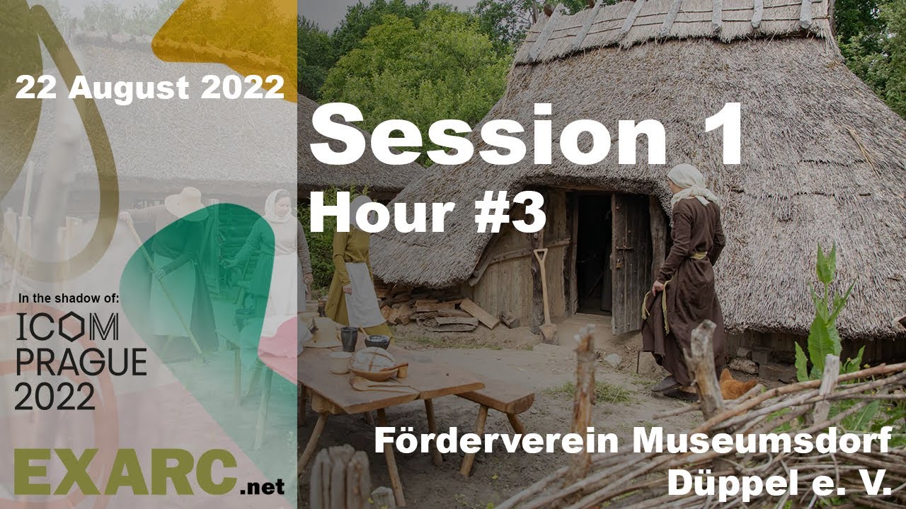 Session 1 Hour 3: Introduction to the F&ouml;rderverein Museumsdorf D&uuml;ppel e. V.