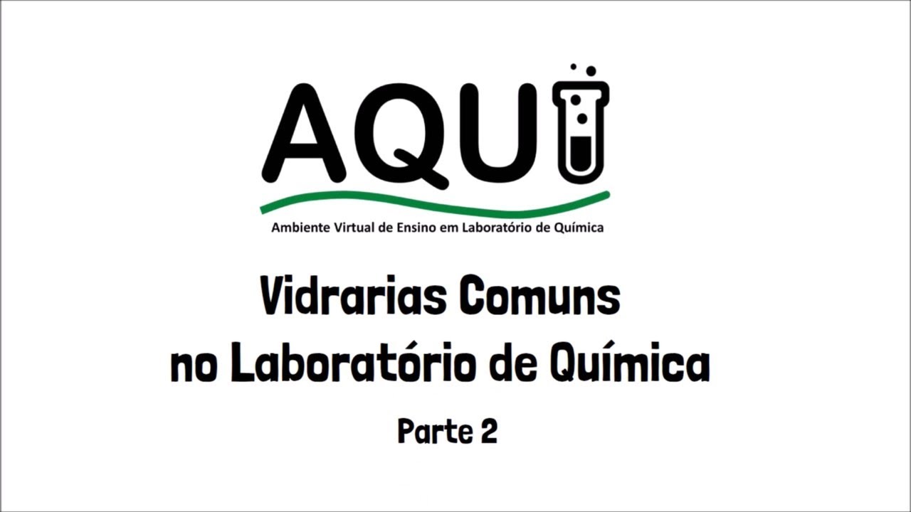 Vidrarias no Laboratório de Química - Parte 2